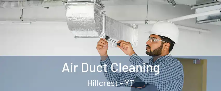  Air Duct Cleaning Hillcrest - YT
