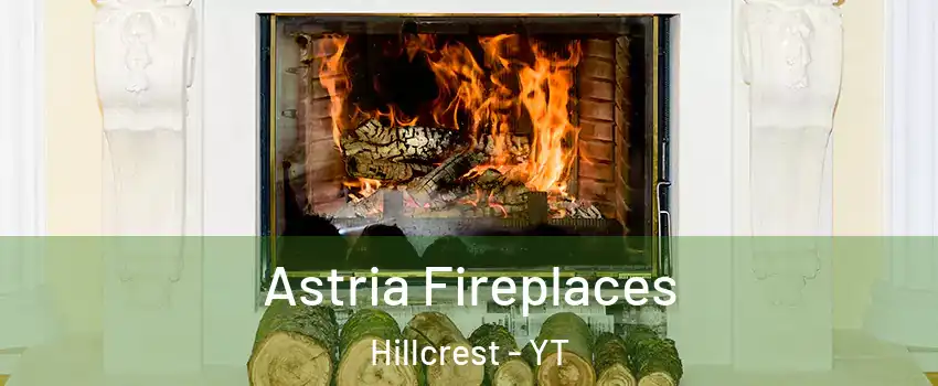  Astria Fireplaces Hillcrest - YT