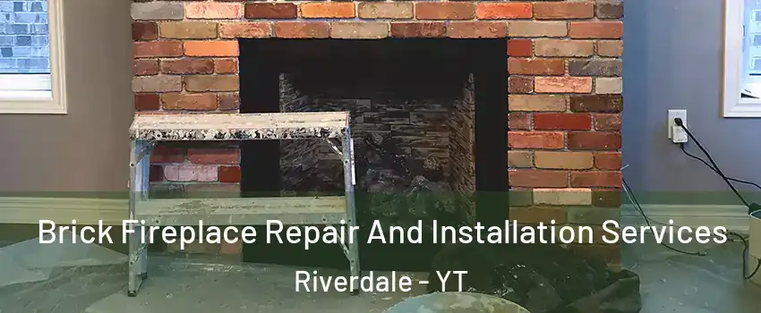  Brick Fireplace Repair And Installation Services Riverdale - YT