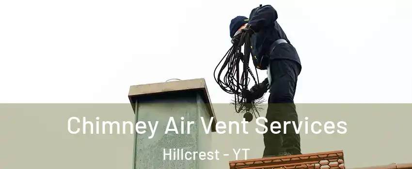  Chimney Air Vent Services Hillcrest - YT