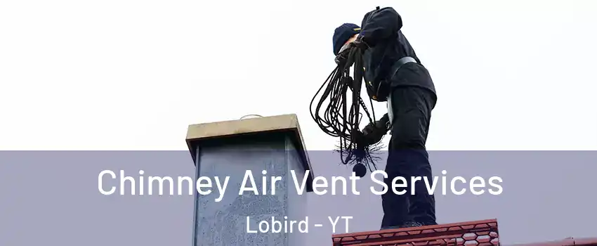 Chimney Air Vent Services Lobird - YT