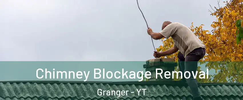  Chimney Blockage Removal Granger - YT