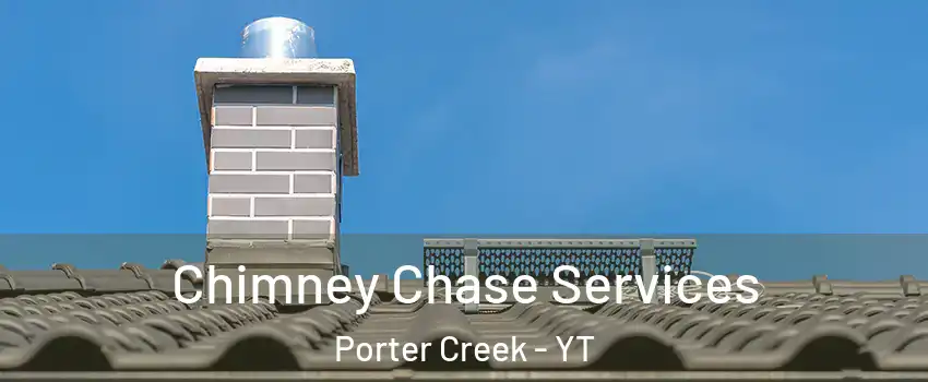  Chimney Chase Services Porter Creek - YT