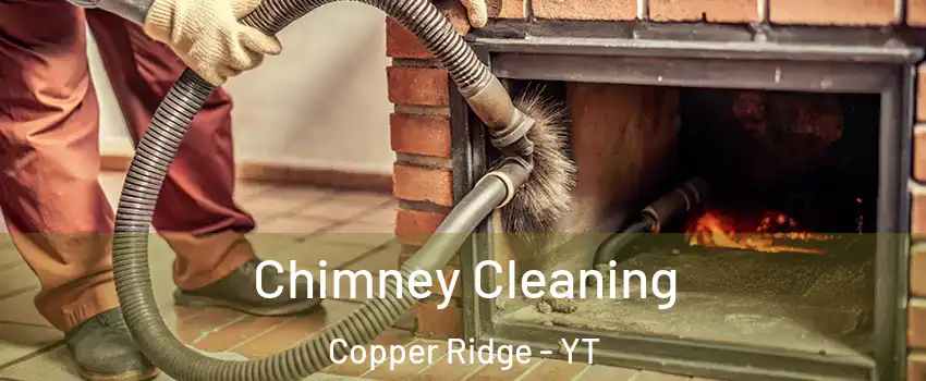  Chimney Cleaning Copper Ridge - YT