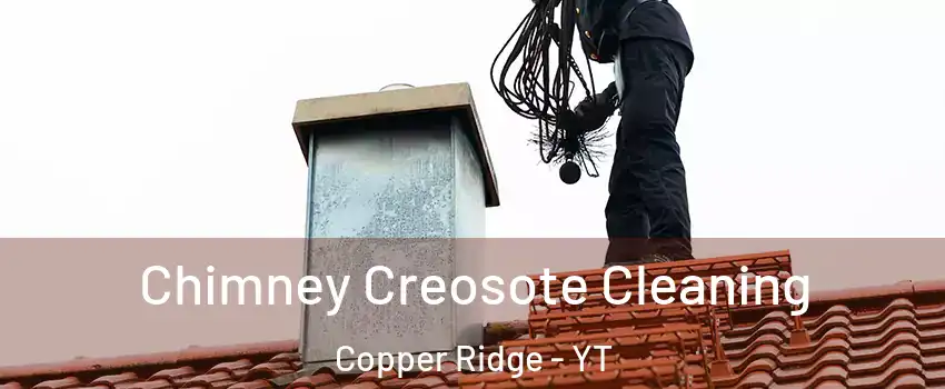  Chimney Creosote Cleaning Copper Ridge - YT