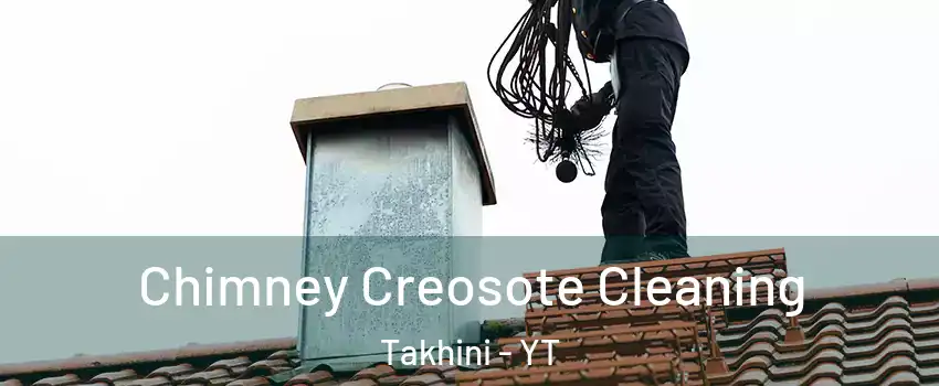  Chimney Creosote Cleaning Takhini - YT