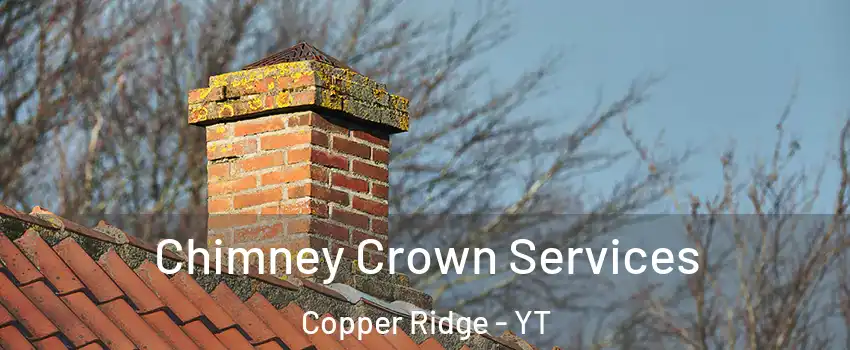 Chimney Crown Services Copper Ridge - YT