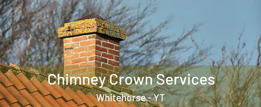  Chimney Crown Services Whitehorse - YT