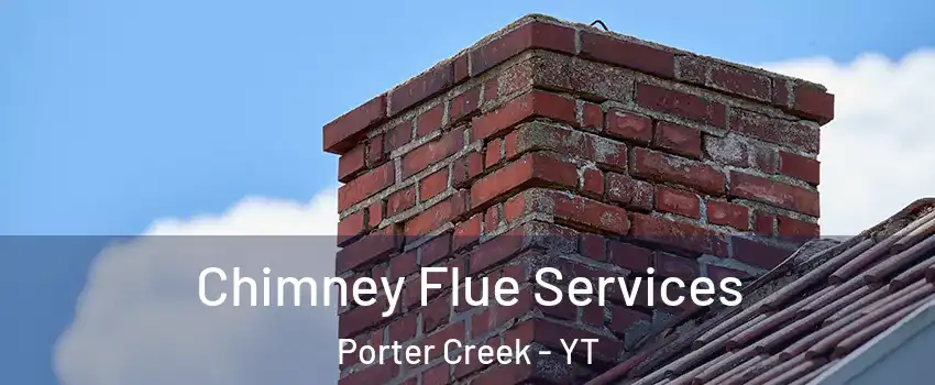  Chimney Flue Services Porter Creek - YT