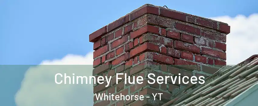  Chimney Flue Services Whitehorse - YT