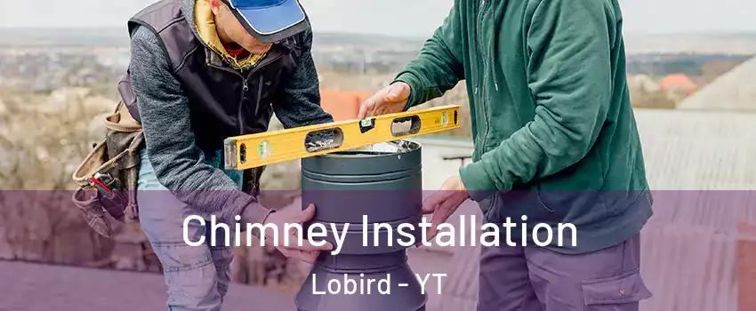  Chimney Installation Lobird - YT
