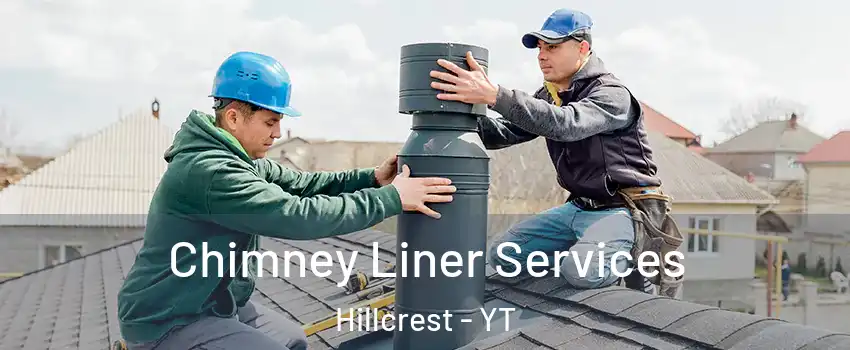  Chimney Liner Services Hillcrest - YT