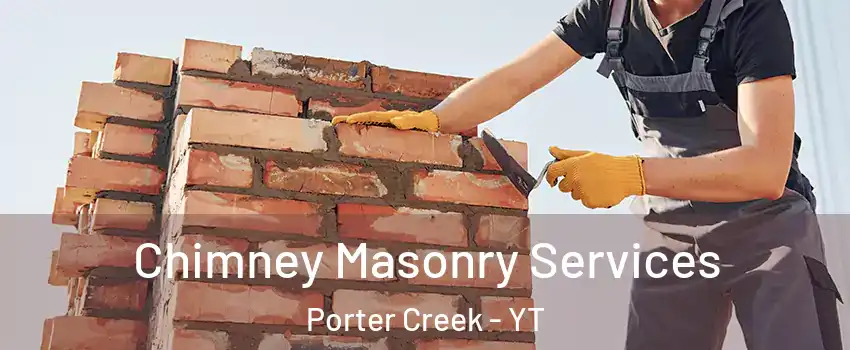  Chimney Masonry Services Porter Creek - YT