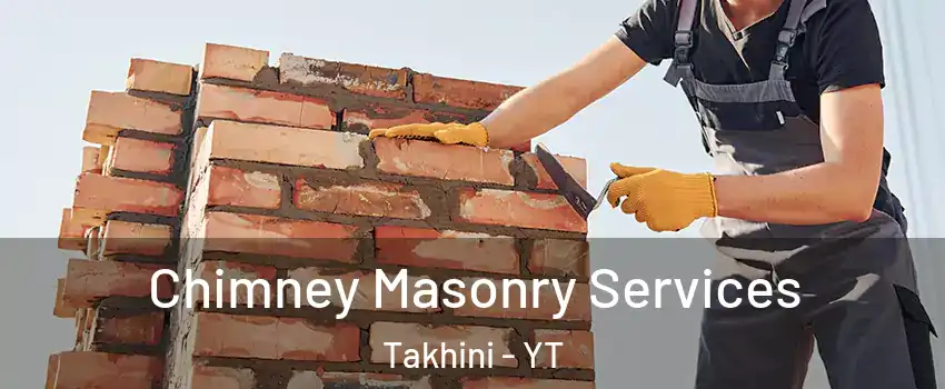  Chimney Masonry Services Takhini - YT