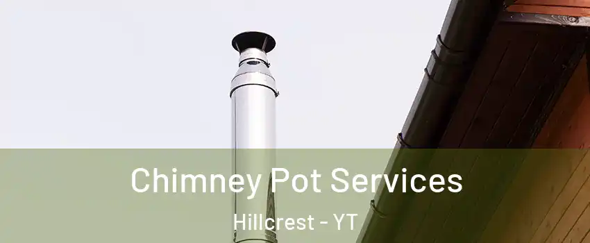  Chimney Pot Services Hillcrest - YT