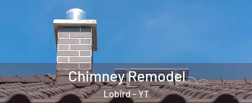  Chimney Remodel Lobird - YT