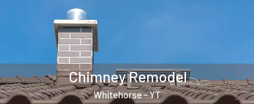  Chimney Remodel Whitehorse - YT