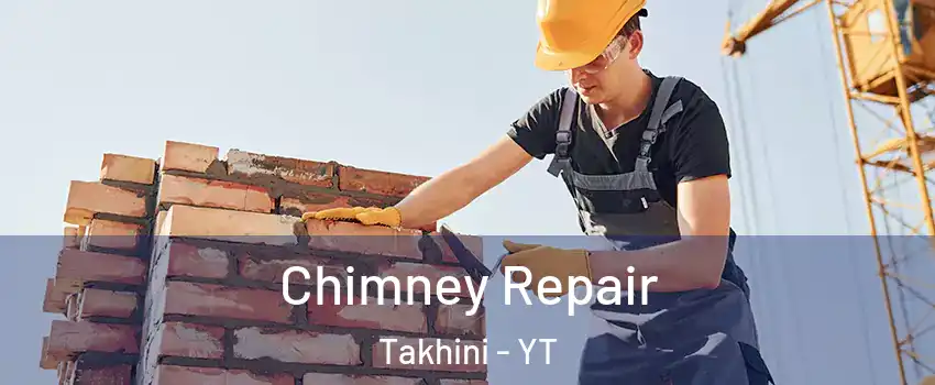  Chimney Repair Takhini - YT