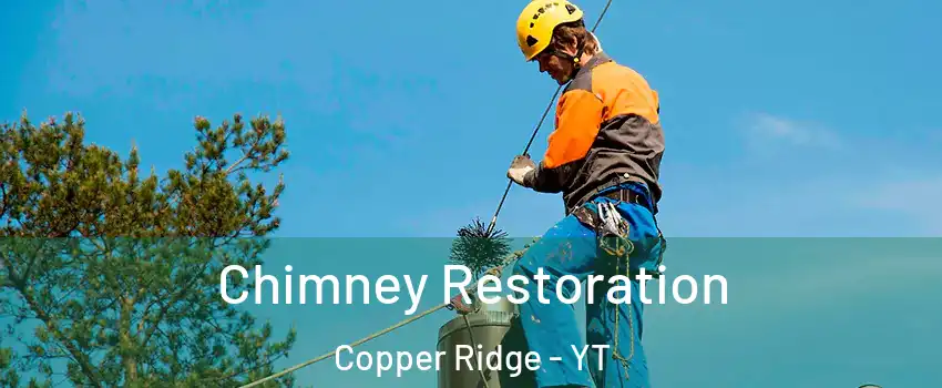  Chimney Restoration Copper Ridge - YT