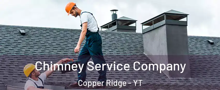  Chimney Service Company Copper Ridge - YT