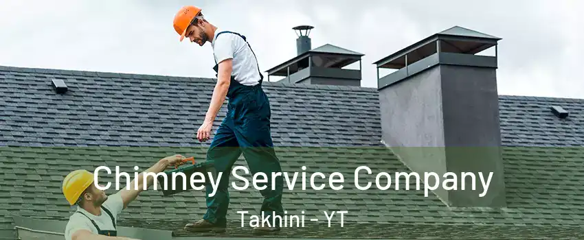  Chimney Service Company Takhini - YT