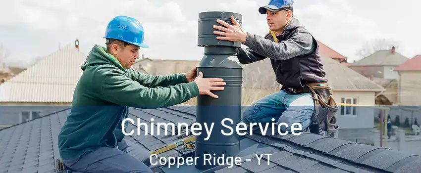  Chimney Service Copper Ridge - YT