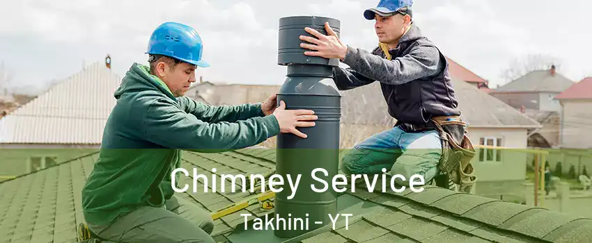 Chimney Service Takhini - YT
