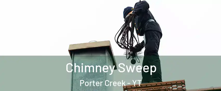  Chimney Sweep Porter Creek - YT