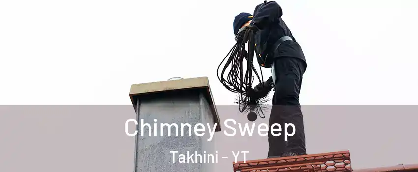 Chimney Sweep Takhini - YT