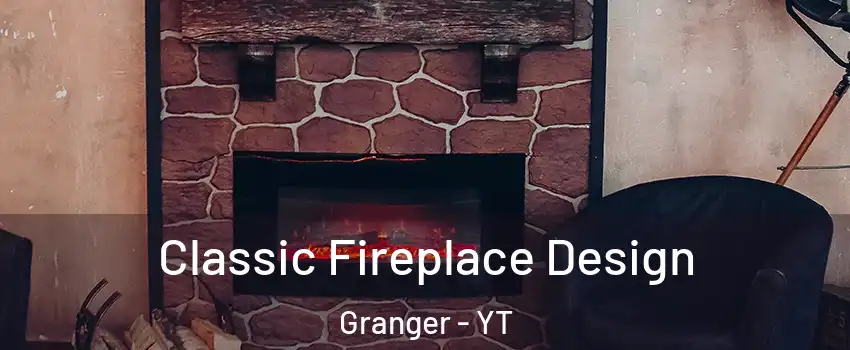  Classic Fireplace Design Granger - YT