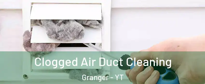  Clogged Air Duct Cleaning Granger - YT