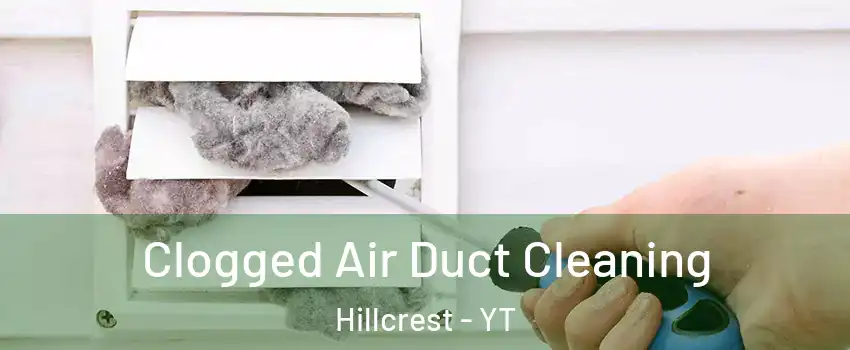  Clogged Air Duct Cleaning Hillcrest - YT