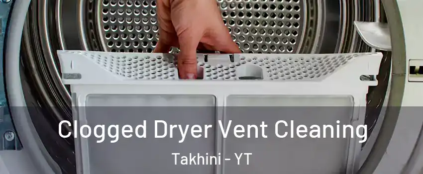  Clogged Dryer Vent Cleaning Takhini - YT
