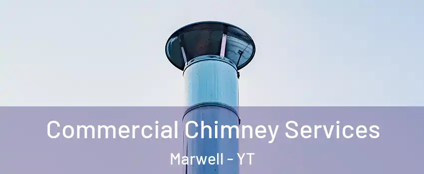  Commercial Chimney Services Marwell - YT