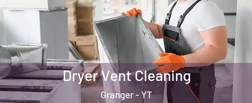  Dryer Vent Cleaning Granger - YT