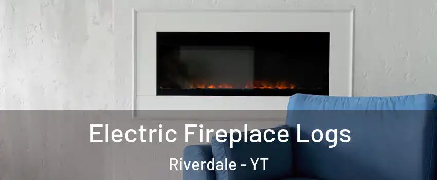  Electric Fireplace Logs Riverdale - YT
