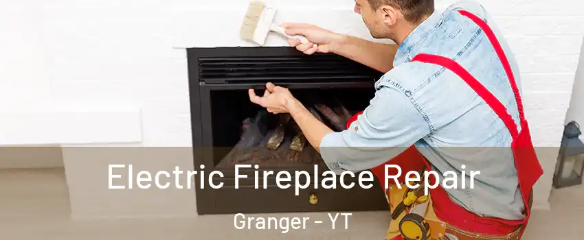  Electric Fireplace Repair Granger - YT
