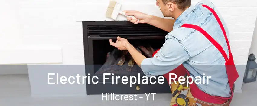  Electric Fireplace Repair Hillcrest - YT
