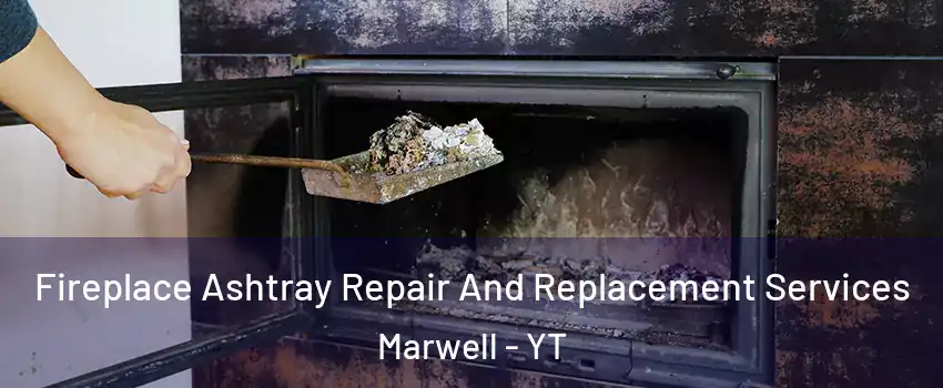  Fireplace Ashtray Repair And Replacement Services Marwell - YT