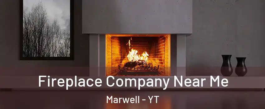  Fireplace Company Near Me Marwell - YT