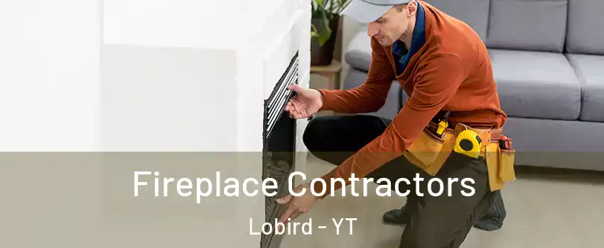  Fireplace Contractors Lobird - YT