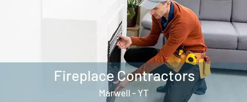  Fireplace Contractors Marwell - YT