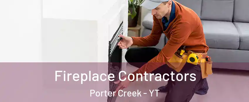  Fireplace Contractors Porter Creek - YT