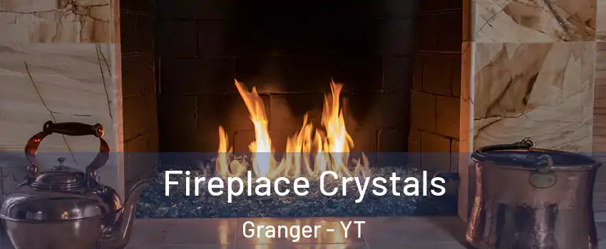  Fireplace Crystals Granger - YT