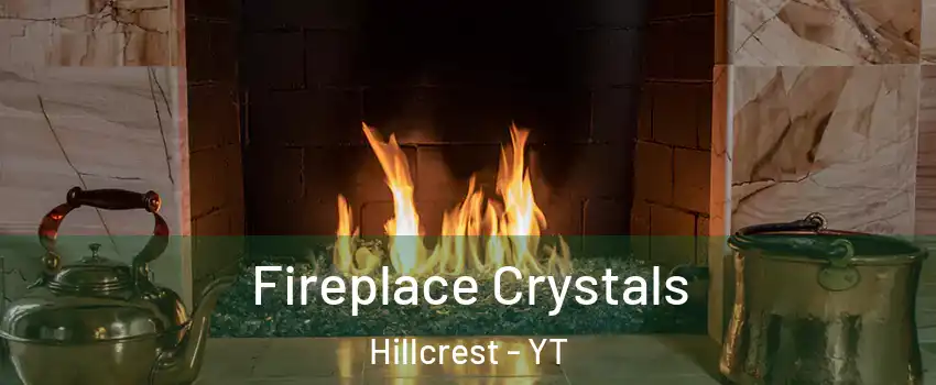  Fireplace Crystals Hillcrest - YT