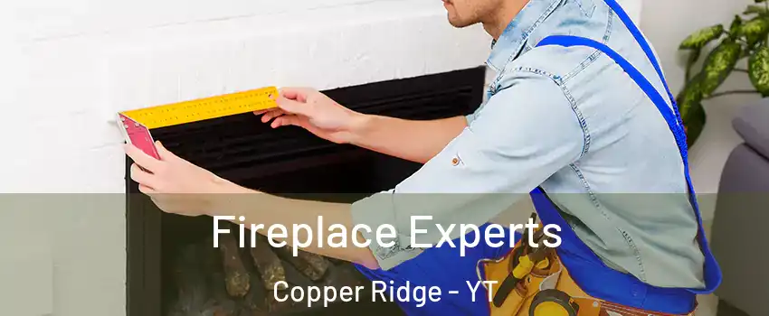  Fireplace Experts Copper Ridge - YT