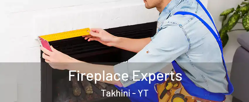  Fireplace Experts Takhini - YT
