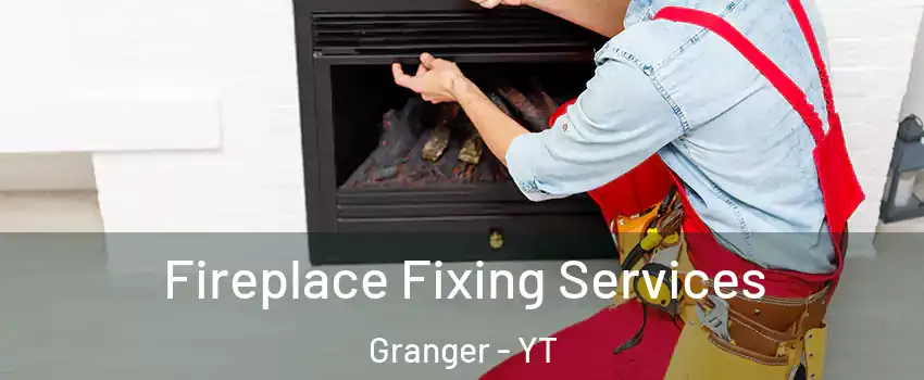  Fireplace Fixing Services Granger - YT