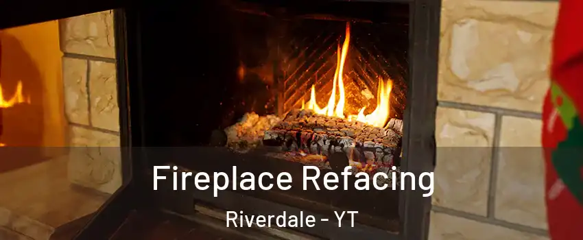  Fireplace Refacing Riverdale - YT