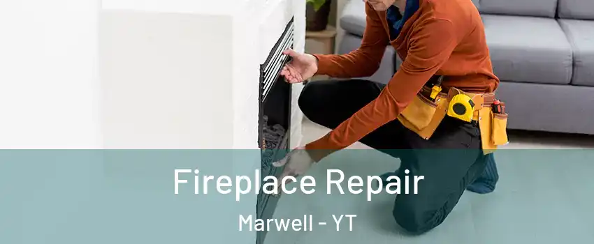  Fireplace Repair Marwell - YT